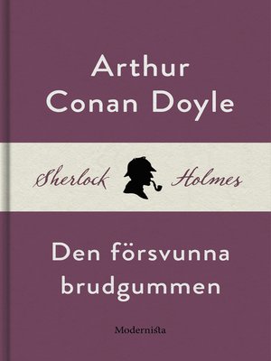 cover image of Den försvunna brudgummen (En Sherlock Holmes-novell)